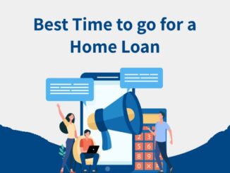 What is the Right Time to Apply for a Home Loan? What is the Right Time to Apply for a Home Loan 326x245