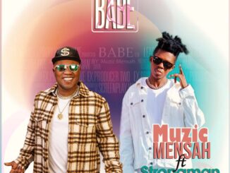 Download: Music Mensah &#8211; Babe Ft. Strongman Mp3 (New Song) Music Mensah Babe Ft