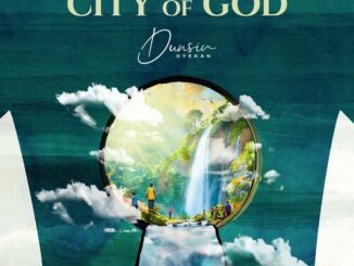 Download: Dunsin Oyekan &#8211; City of God Mp3 (New Song) Dunsin Oyekan City of God 326x245